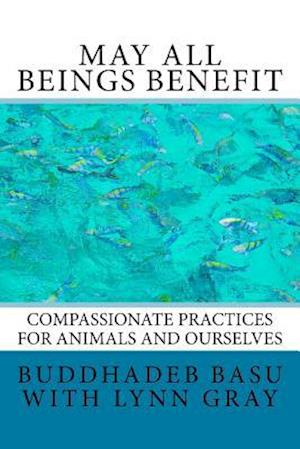 May All Beings Benefit