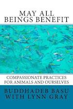 May All Beings Benefit