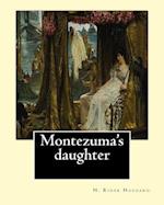 Montezuma's Daughter. by