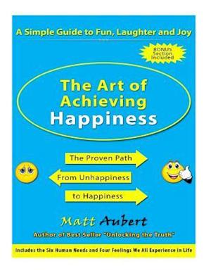 The Art of Achieving Happiness