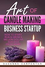 Art of Candle Making Business Startup
