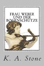 Frau Weber und der Bogenschuetze