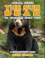The Sun Bear Do Your Kids Know This?