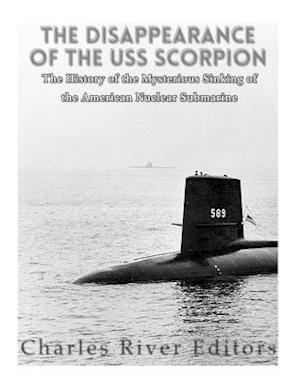 The Disappearance of the USS Scorpion