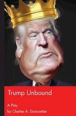 Trump Unbound