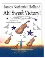 Ah! Sweet Victory!: A Ceremonial Anthem for SATB Chorus and Piano 
