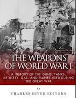 The Weapons of World War I