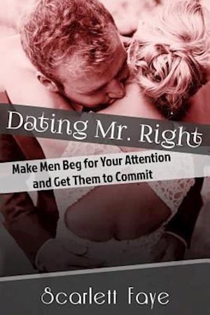 Dating Mr. Right