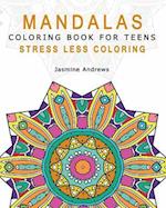 Mandalas Coloring Book for Teens