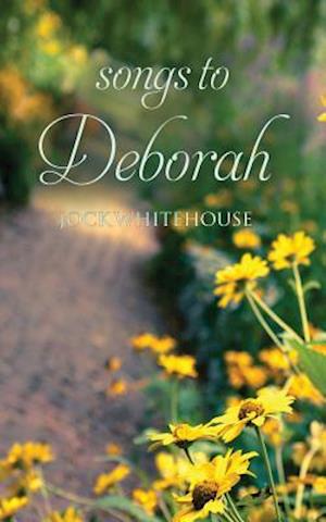 Songs to Deborah