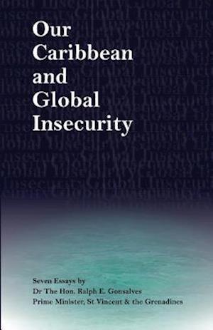 Our Caribbean and Global Insecurity