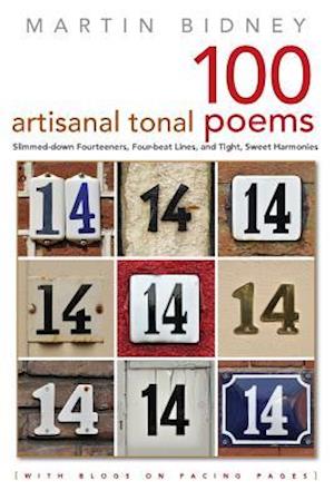 A Hundred Artisanal Tonal Poems with Blogs on Facing Pages