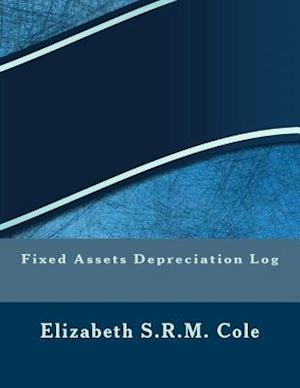 Fixed Assets Depreciation Log