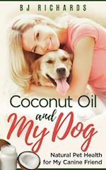 Coconut Oil and My Dog