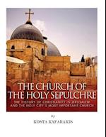 The Church of the Holy Sepulchre