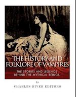 The History and Folklore of Vampires