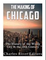 The Making of Chicago