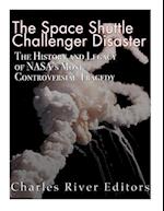 The Space Shuttle Challenger Disaster