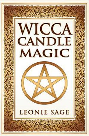 Wicca Candle Magic