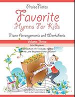 Favorite Hymns for Kids (Volume 3): A Collection of Five Easy Hymns for the Late Beginner Piano Student 