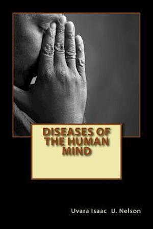 Diseases of the Human Mind