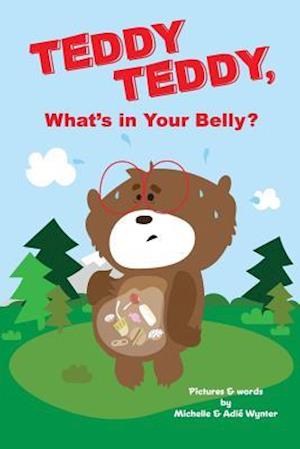 Teddy Teddy, What's in Your Belly?