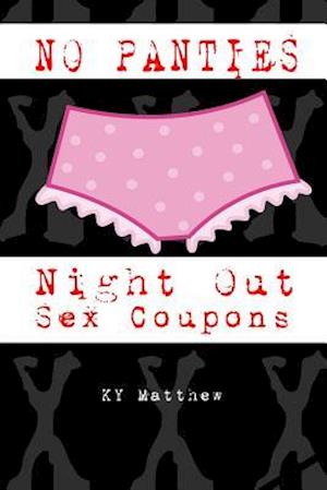 No Panties Night Out Sex Coupons