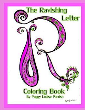 The Ravishing Letter R Coloring Book
