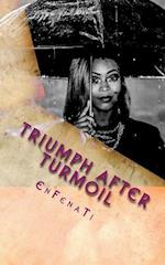 Triumph After Turmoil