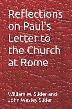 Reflections on Paul's Letter to the Church at Rome