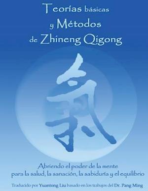 Teorias Basicas y Metodos de Zhineng Qigong