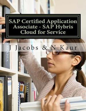 SAP Certified Application Associate - SAP Hybris Cloud for Service