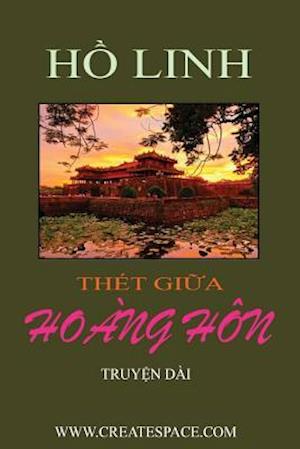 Thet Giua Hoang Hon