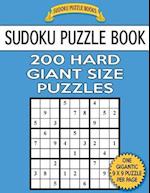 Sudoku Puzzle Book 200 Hard Giant Size Puzzles