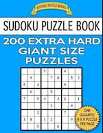 Sudoku Puzzle Book 200 Extra Hard Giant Size Puzzles