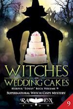 Witches and Wedding Cakes