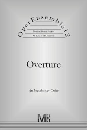 Operensemble12, Overture