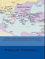 Migrations En Europe Orientale & Groupes Etnico-Religieux En Turquie