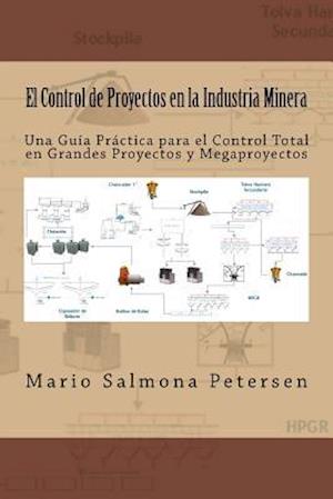 El Control de Proyectos En La Industria Minera