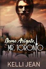 Domo Arigato, Mr. Toronto