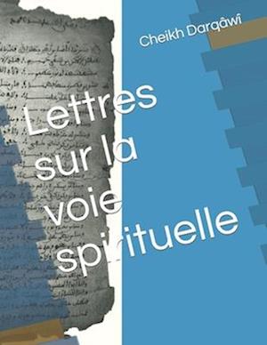 Lettres sur la voie spirituelle