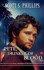 Pete, Drinker of Blood