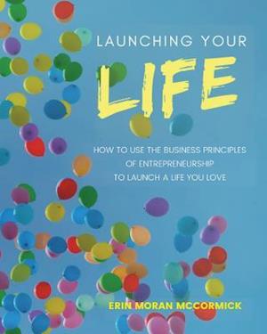 Launching Your Life