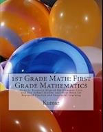 1st Grade Math: First Grade Mathematics: Generic Resource Aligned For Common Core and Any School System: Self-Help Book for Repeated Practice and Succ