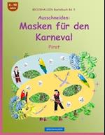 Brockhausen Bastelbuch Bd. 5 - Ausschneiden - Masken Für Den Karneval