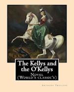 The Kellys and the O'Kellys. by