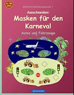 Brockhausen Bastelbuch Bd. 7 - Ausschneiden - Masken Für Den Karneval