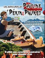 Les Aventures de Pauline a Pekin&Phuket