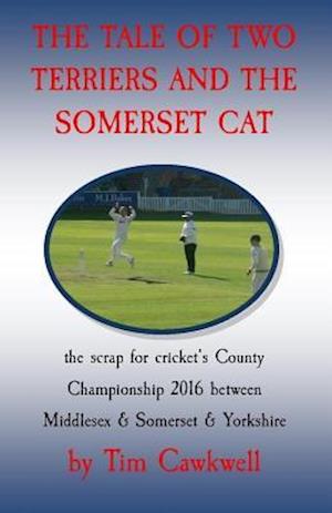The Tale of Two Terriers and the Somerset Cat