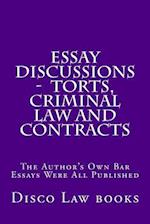 Essay Discussions - Torts, Criminal Law and Contracts